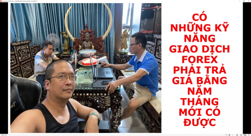 CÓ NHỮNG KỸ NĂNG GIAO DỊCH FOREX PHẢI TRẢ GIÁ BẰNG NĂM THÁNG MỚI CÓ ĐƯỢC