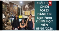 THỰC CHIẾN FOREX Đ&Aacute;NH TIN Non-Farm C&Ugrave;NG HỌC VI&Ecirc;N 09/01/2026