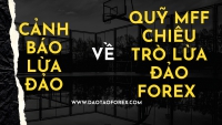 QUỸ MFF CHIÊU TRÒ LỪA ĐẢO FOREX CẤP QUỸ Y CHANG FTMO