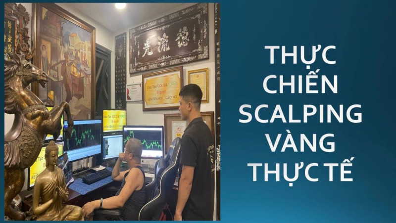 THỰC CHIẾN SCALPING VÀNG THỰC TẾ