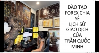 Đ&Agrave;O TẠO FOREX CHIA SẺ LỊCH SỬ GIAO DỊCH CỦA TRẦN QUỐC MINH