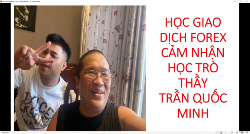 HỌC GIAO DỊCH FOREX CẢM NHẬN HỌC TR&Ograve; THẦY TRẦN QUỐC MINH