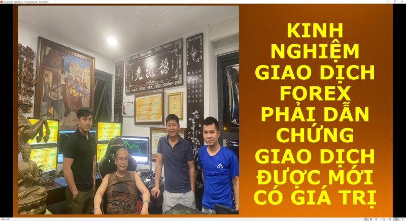 KINH NGHIỆM GIAO DỊCH FOREX PHẢI DẪN CHỨNG GIAO DỊCH ĐƯỢC MỚI CÓ GIÁ TRỊ