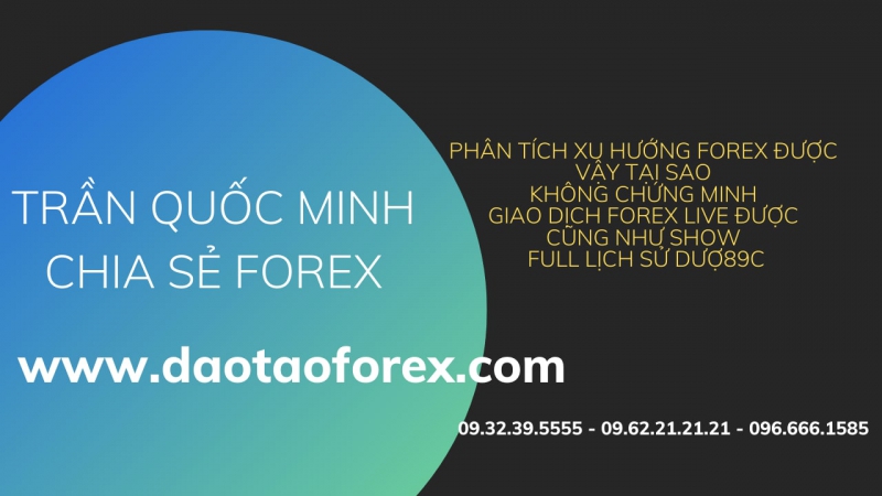 ĐỨA NÀO PHÂN TÍCH XU HƯỚNG FOREX ĐÂU GIAO DỊCH LIVE CHỨNG MINH ĐI