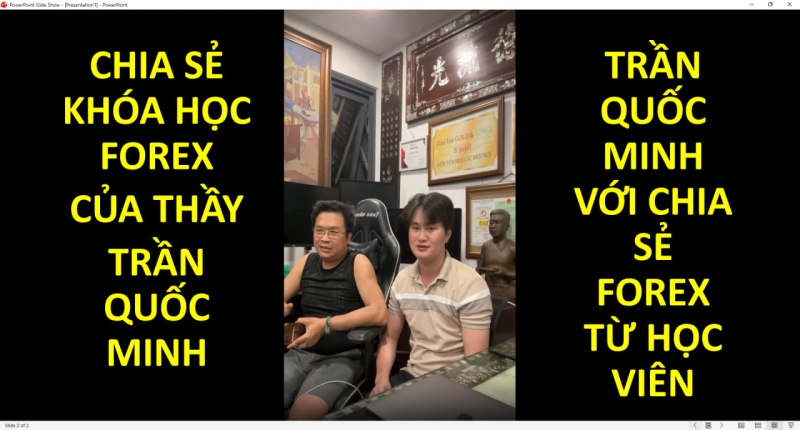 TRẦN QUỐC MINH VỚI CHIA SẺ FOREX TỪ HỌC VIÊN