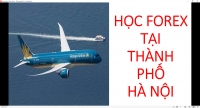 HỌC FOREX TẠI TH&Agrave;NH PHỐ H&Agrave; NỘI