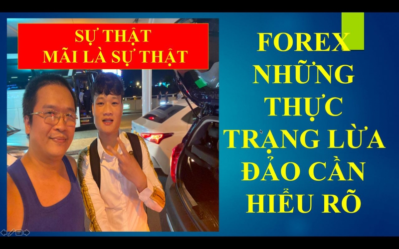 FOREX NHỮNG THỰC TRẠNG LỪA ĐẢO CẦN HIỂU RÕ