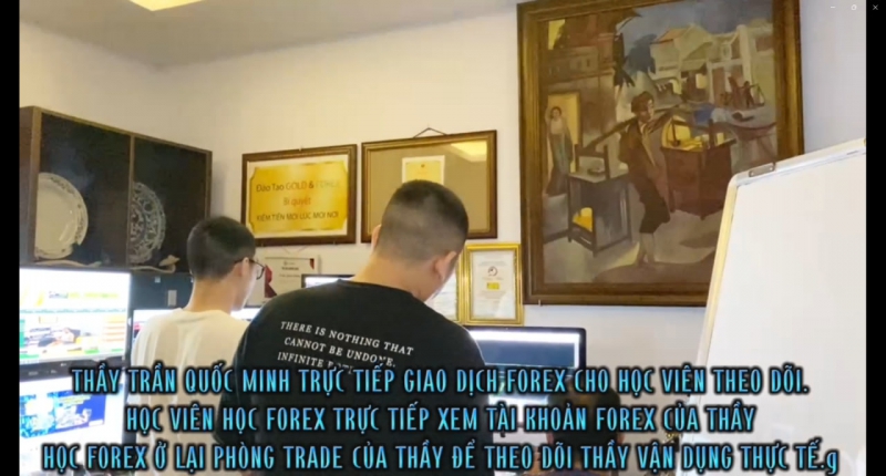 NHỮNG BUỔI THỰC CHIẾN FOREX TRỰC TIẾP CHO HỌC VIÊN ĐÁNH GIÁ CỦA THẦY TRẦN QUỐC MINH