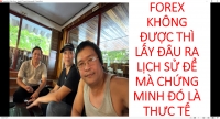 GIAO DỊCH FOREX KH&Ocirc;NG ĐƯỢC TH&Igrave; LẤY Đ&Acirc;U RA LỊCH SỬ ĐỂ M&Agrave; CHỨNG MINH Đ&Oacute; L&Agrave; THỰC TẾ