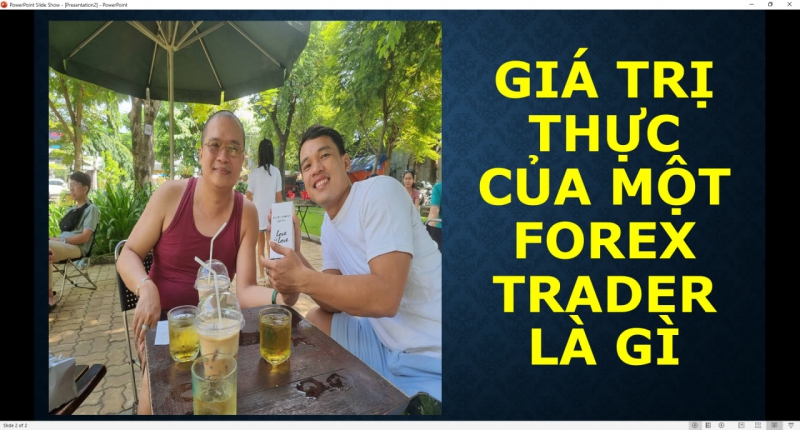 GIÁ TRỊ THỰC CỦA MỘT FOREX TRADER LÀ GÌ