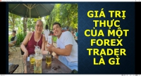 GIÁ TRỊ THỰC CỦA MỘT FOREX TRADER LÀ GÌ
