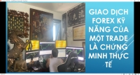 FOREX LÀ NHỮNG GIÁ TRỊ THỰC CẦN KIỂM CHỨNG THỰC TẾ CHỨ KHÔNG PHẢI NGỔI NGHE LỆNH
