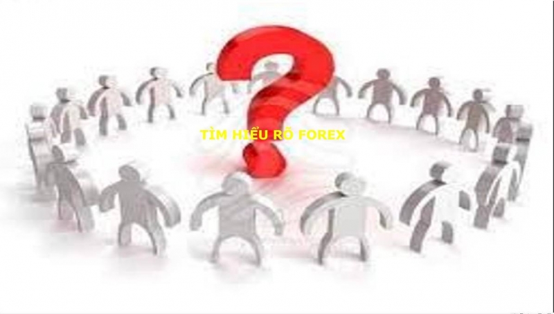 TÌM HIỂU RÕ FOREX