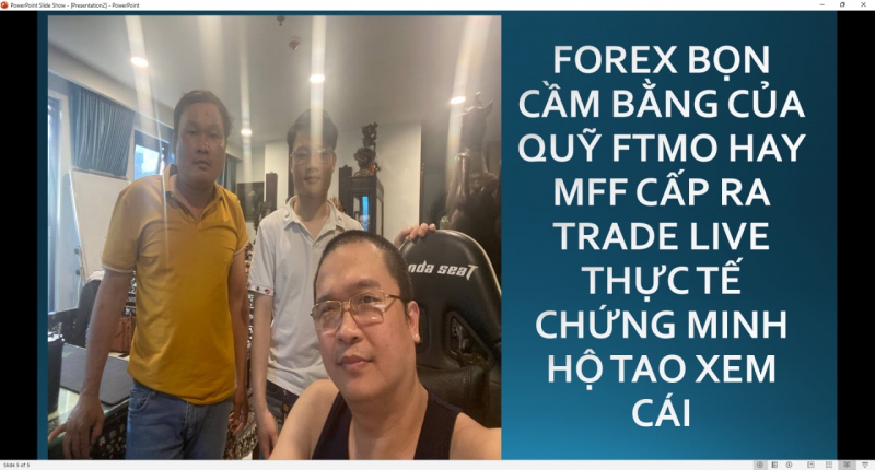 BỌN CẦM BẰNG FTMO HAY MFF LÀM GÌ CÓ ĐỦ TRÌNH ĐỘ GIAO DỊCH FOREX LIVE THỰC TẾ