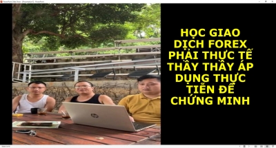 HỌC VIÊN THEO HỌC FOREX CỦA THẦY TRẦN QUỐC MINH CHIA SẺ CẢM NHẬN