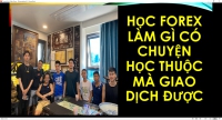 HỌC FOREX LÀM GÌ CÓ CHUYỆN HỌC THUỘC MÀ GIAO DỊCH ĐƯỢC