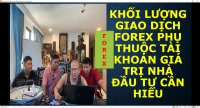 KHỐI LƯỢNG GIAO DỊCH FOREX PHỤ THUỘC TÀI KHOẢN GIÁ TRỊ NHÀ ĐẦU TƯ CẦN HIỂU