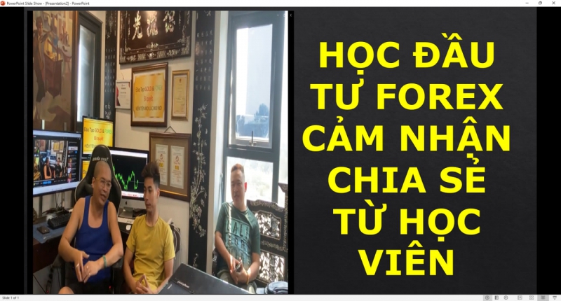 HỌC ĐẦU TƯ FOREX CẢM NHẬN CHIA SẺ TỪ HỌC VIÊN