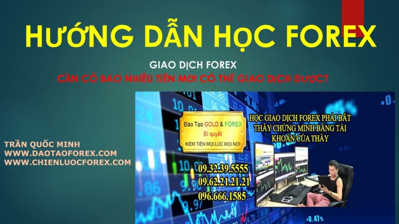 ĐẦU TƯ FOREX CẦN BAO NHIÊU VỐN