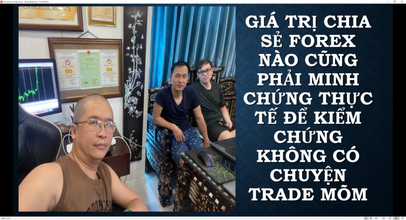 GIÁ TRỊ CHIA SẺ FOREX NÀO CŨNG PHẢI MINH CHỨNG THỰC TẾ ĐỂ KIỂM CHỨNG KHÔNG CÓ CHUYỆN TRADE MÕM