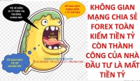 KHÔNG GIAN MẠNG CHIA SẺ FOREX TOÀN KIẾM TIỀN TỶ CÒN THÀNH CÔNG CỦA NHÀ ĐẦU TƯ LÀ MẤT TIỀN TỶ