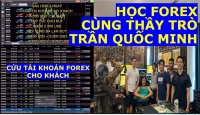 HỌC FOREX CÙNG THẦY TRÒ TRẦN QUỐC MINH CỨU TÀI KHOẢN FOREX CHO KHÁCH