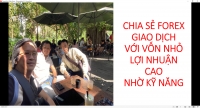 CHIA SẺ FOREX GIAO DỊCH VỚI VỐN NHỎ LỢI NHUẬN CAO NHỜ KỸ NĂNG