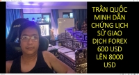 GIAO DỊCH FOREX THÀNH CÔNG ĐƯỢC DẪN CHỨNG BẰNG LỊCH SƯ CỦA TRẦN QUỐC MINH