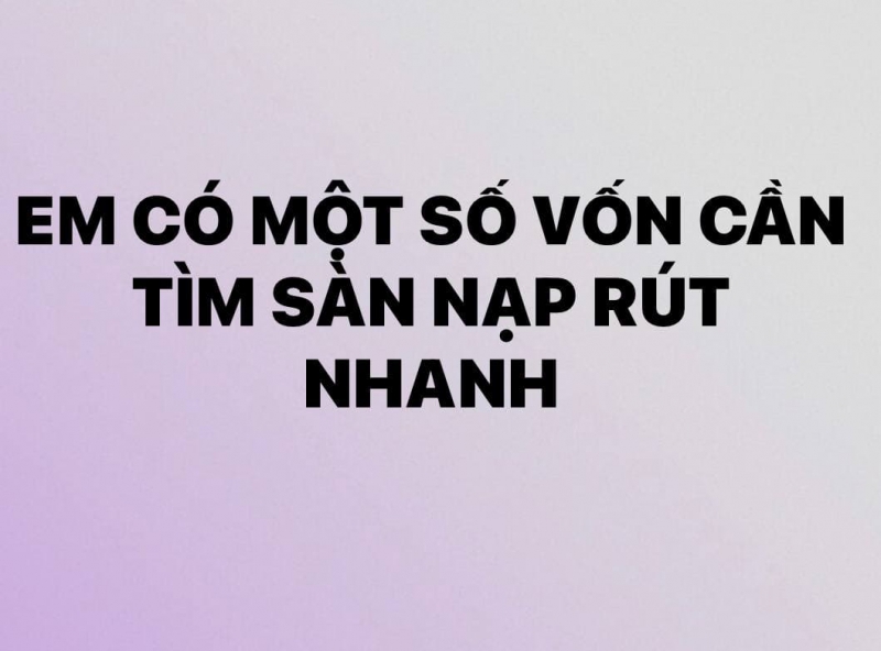 SÀN FOREX NÀO NẠP RÚT NHANH