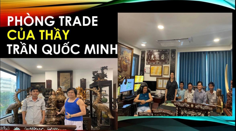 PHÒNG TRADE CỦA THẦY TRẦN QUỐC MINH CÙNG THÀNH CÔNG CỦA HỌC VIÊN