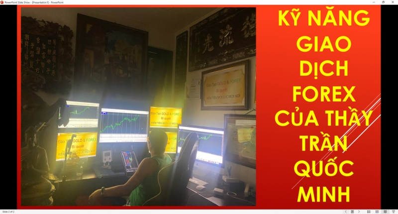 THỰC CHIẾN KỸ NĂNG FOREX ĐI LỆNH CỦA THẦY TRẦN QUỐC MINH