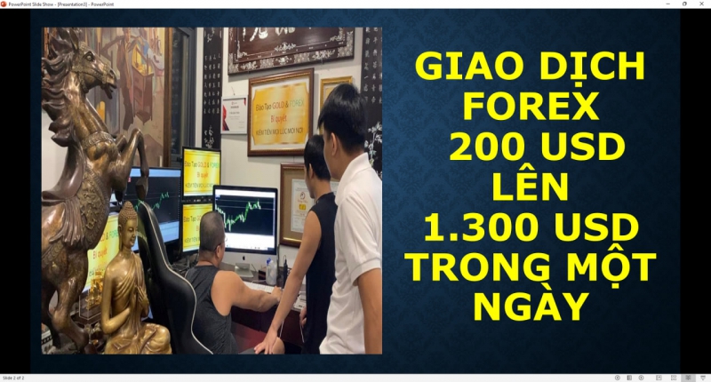GIAO DỊCH FOREX 200 USD LÊN 1.300 USD TRONG MỘT NGÀY