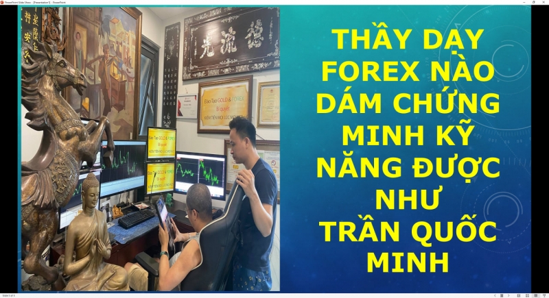 THẦY DẠY FOREX NÀO DÁM CHỨNG MINH KỸ NĂNG ĐƯỢC NHƯ TRẦN QUỐC MINH