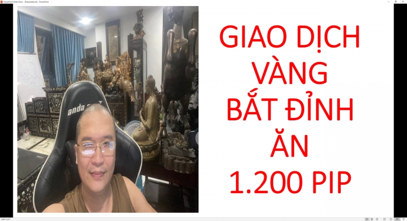 HỌC TRÒ TRẦN QUỐC MINH GIAO DỊCH VÀNG ĂN HƠN 1.200 PIP