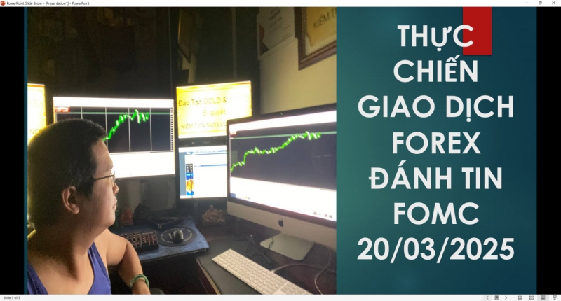 THỰC CHIẾN FOREX ĐÁNH TIN FOMC 20/03/2025