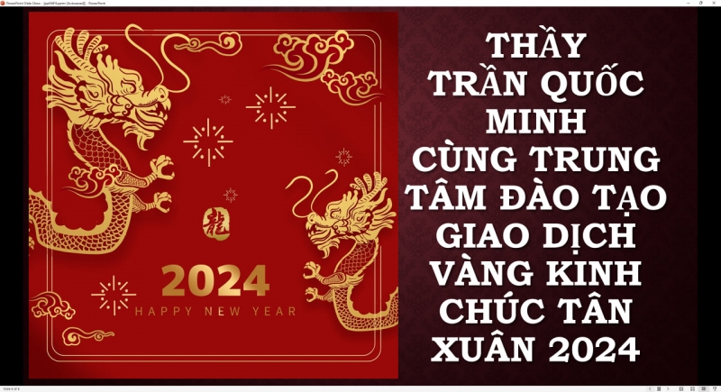 THẦY TRẦN QUỐC MINH CÙNG TRUNG TÂM ĐÀO TẠO GIAO DỊCH VÀNG KINH CHÚC TÂN XUÂN 2024