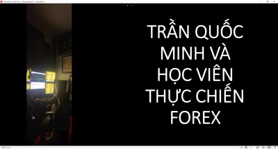 THỰC CHIẾN FOREX TRỰC TIẾP C&Ugrave;NG HỌC VI&Ecirc;N TRẦN QUỐC MINH
