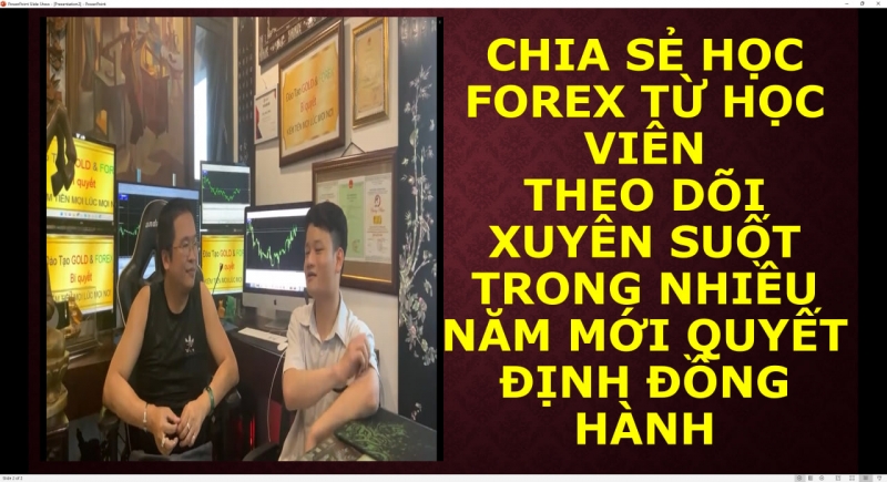 CHIA SẺ HỌC FOREX TỪ HỌC VIÊN THEO DÕI XUYÊN SUỐT TRONG NHIỀU NĂM MỚI QUYẾT ĐỊNH ĐỒNG HÀNH