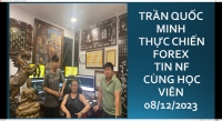 TRẦN QUỐC MINH THỰC CHIẾN FOREX TIN Non-Farm CÙNG HỌC VIÊN 08/12/2023