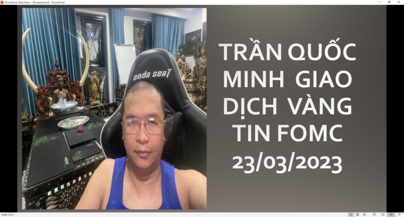 TRẦN QUỐC MINH  GIAO DỊCH  VÀNG TIN FOMC 23/03/2023