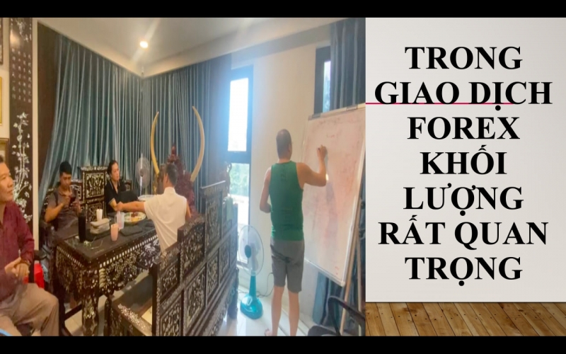 TRONG GIAO DỊCH FOREX KHỐI LƯỢNG RẤT QUAN TRỌNG