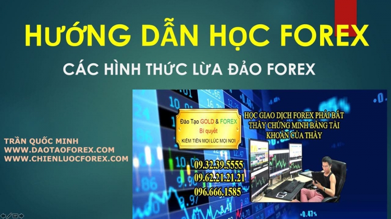 LỪA ĐẢO FOREX CÁC HÌNH THỨC CẦN BIẾT