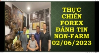 THỰC CHIẾN FOREX ĐÁNH TIN NON FARM 02/06/2023
