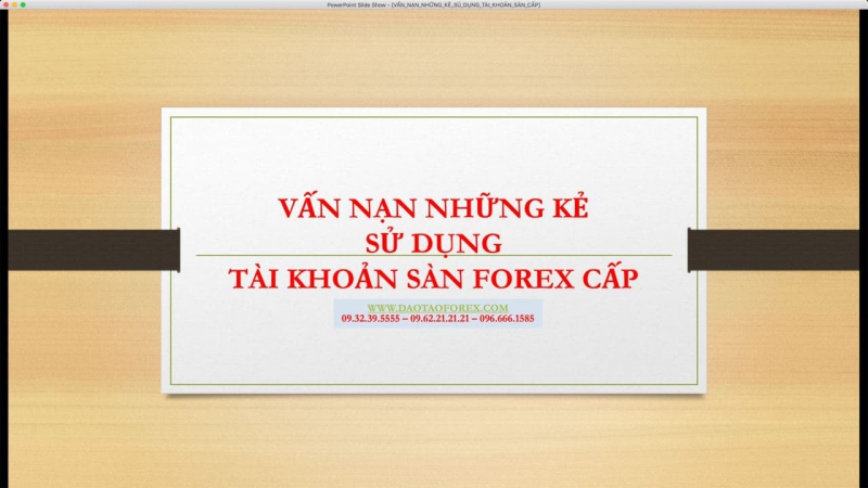 TÀI KHOẢN FOREX SÀN CẤP LÀ THẾ NÀO