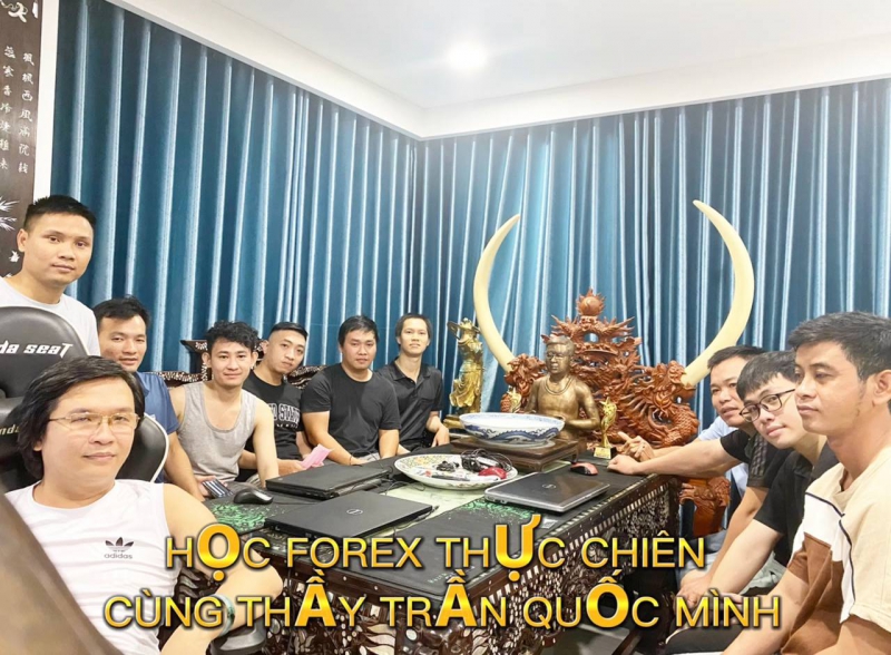 THỰC TẾ NHỮNG BUÔI HỌC FOREX CỦA THẦY TRẦN QUỐC MINH
