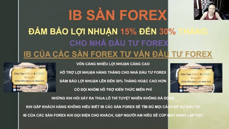SÀN FOREX VÀ IB CAM KẾT LỢI NHUẬN 15% ĐẾN 30% THÁNG