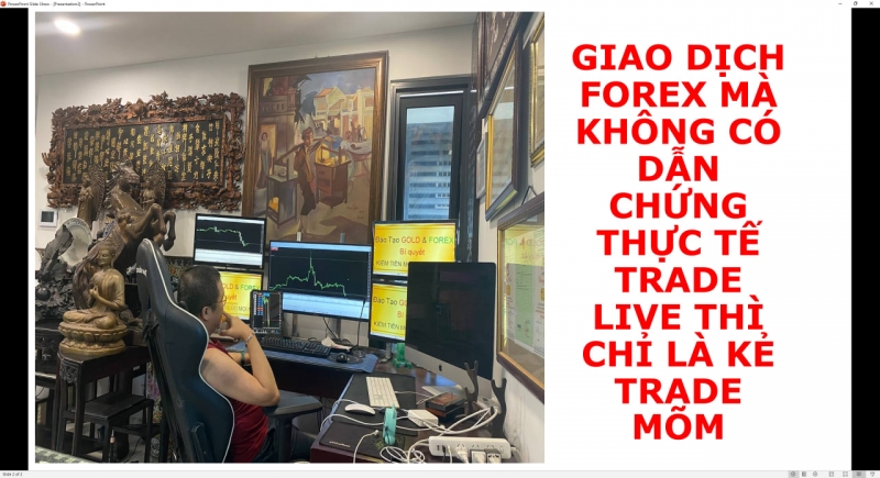 GIAO DỊCH FOREX MÀ KHÔNG CÓ DẪN CHỨNG THỰC TẾ TRADE LIVE THÌ CHỈ LÀ KẺ TRADE MÕM