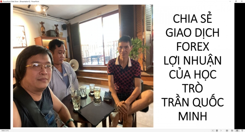 CHIA SẺ GIAO DỊCH FOREX LỢI NHUẬN CỦA HỌC TR&Ograve; TRẦN QUỐC MINH