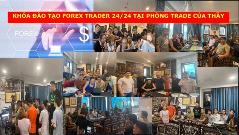 KHÓA ĐÀO TẠO FOREX TRADER 24/24 TẠI PHÒNG TRADE CỦA THẦY