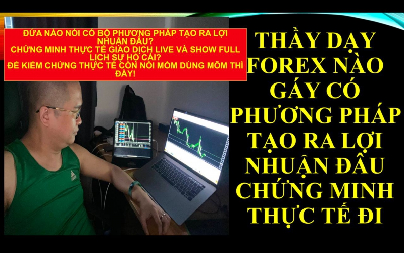 THẦY DẠY FOREX NÀO DÁM CHỨNG MINH ĂN HÀNG TRĂM PIP HAY CHỈ TOÀN BỌN TRADING VIEW